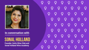 Sonal Holland-SoHo Wine Club and Sonal Holland Wine Academy