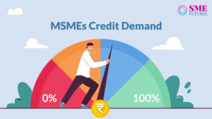 MSME's credit demands are reaching the pre-pandemic levels, but they still have some more ground to cover_Featured-image