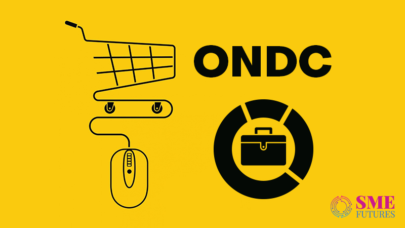 ONDC to empower small and medium business