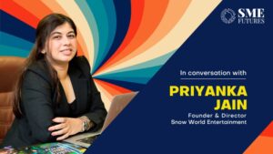 Priyanka Jain of Snow World Entertainment on women's day