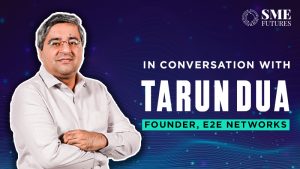 E2E networks tarun dua interview